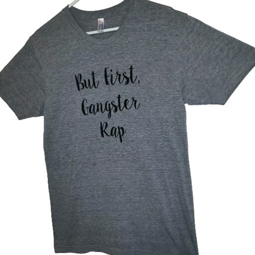 BUT FIRST GANGSTER RAP The Track T Shirt American Apparel MUSIC ADULT M Medium